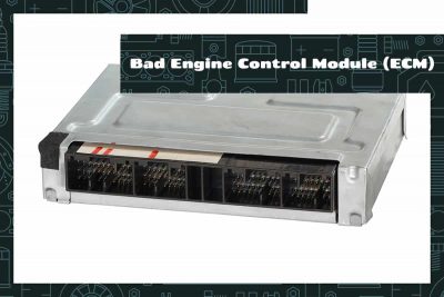 Bad Engine Control Module (ECM)