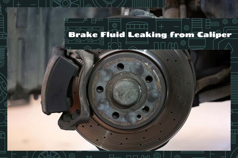 Brake Fluid Leaking from Caliper Symptoms & Fixes Upgraded Vehicle