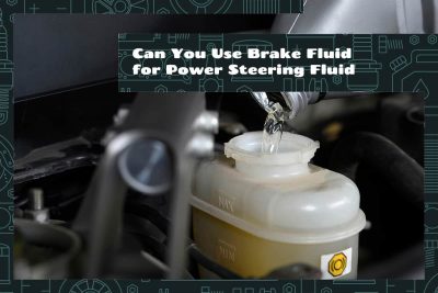 Can You Use Brake Fluid for Power Steering Fluid