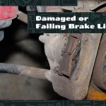 Damaged or Failing Brake Lines