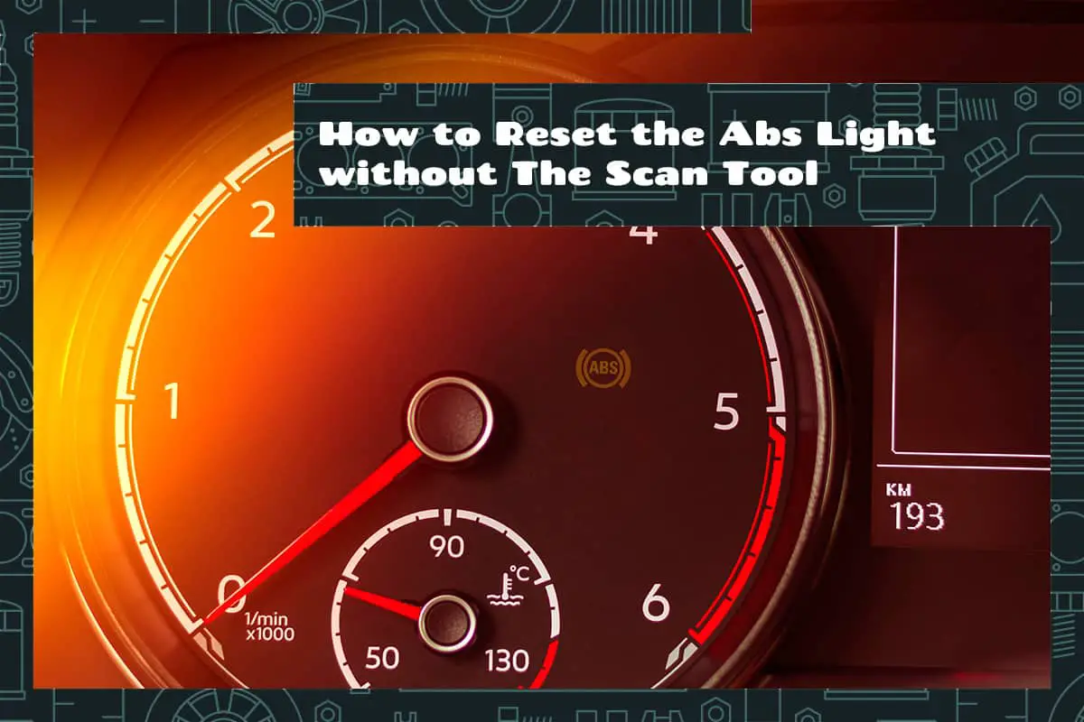 How to Reset the Abs Light without The Scan Tool_1