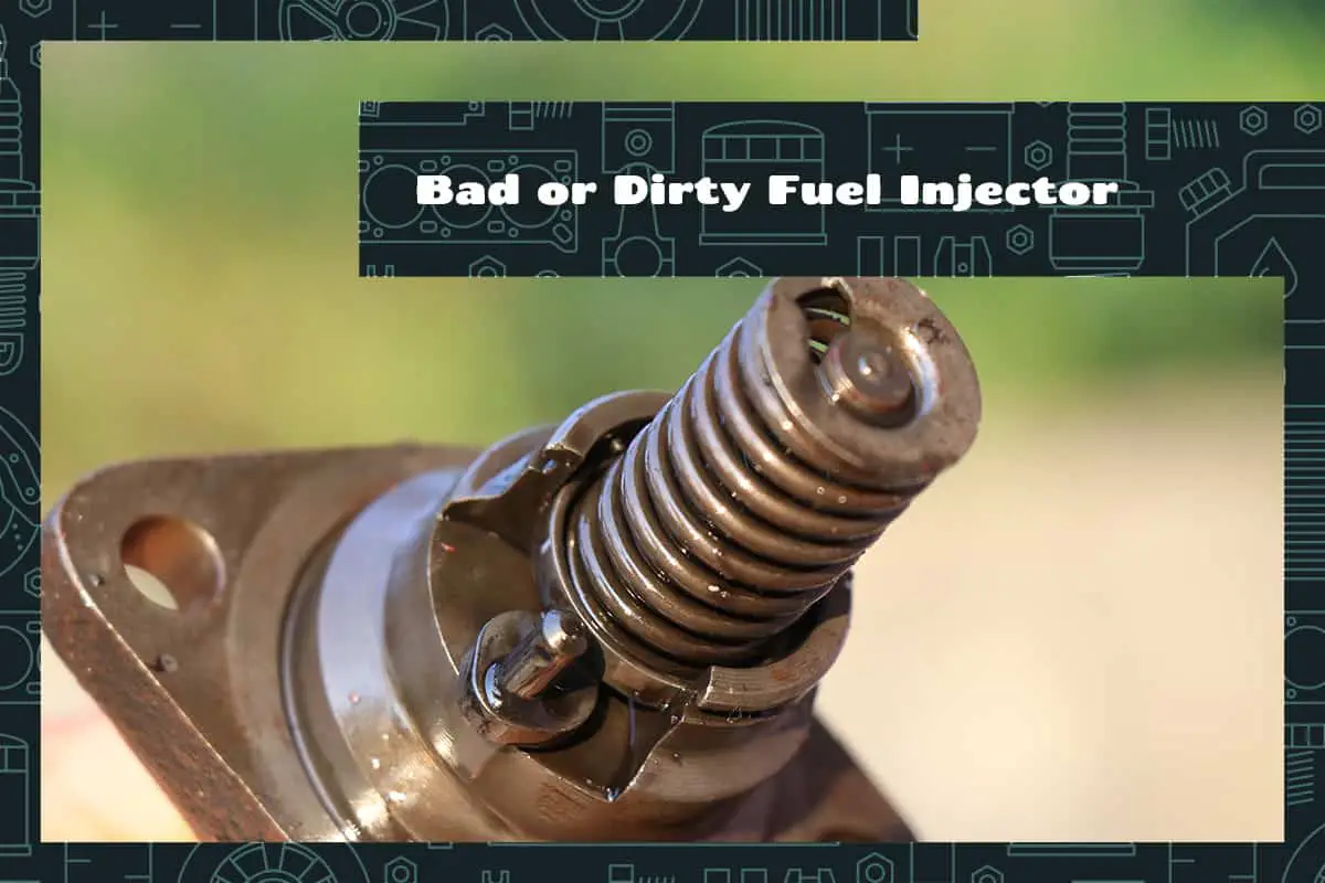 Bad or Dirty Fuel Injector