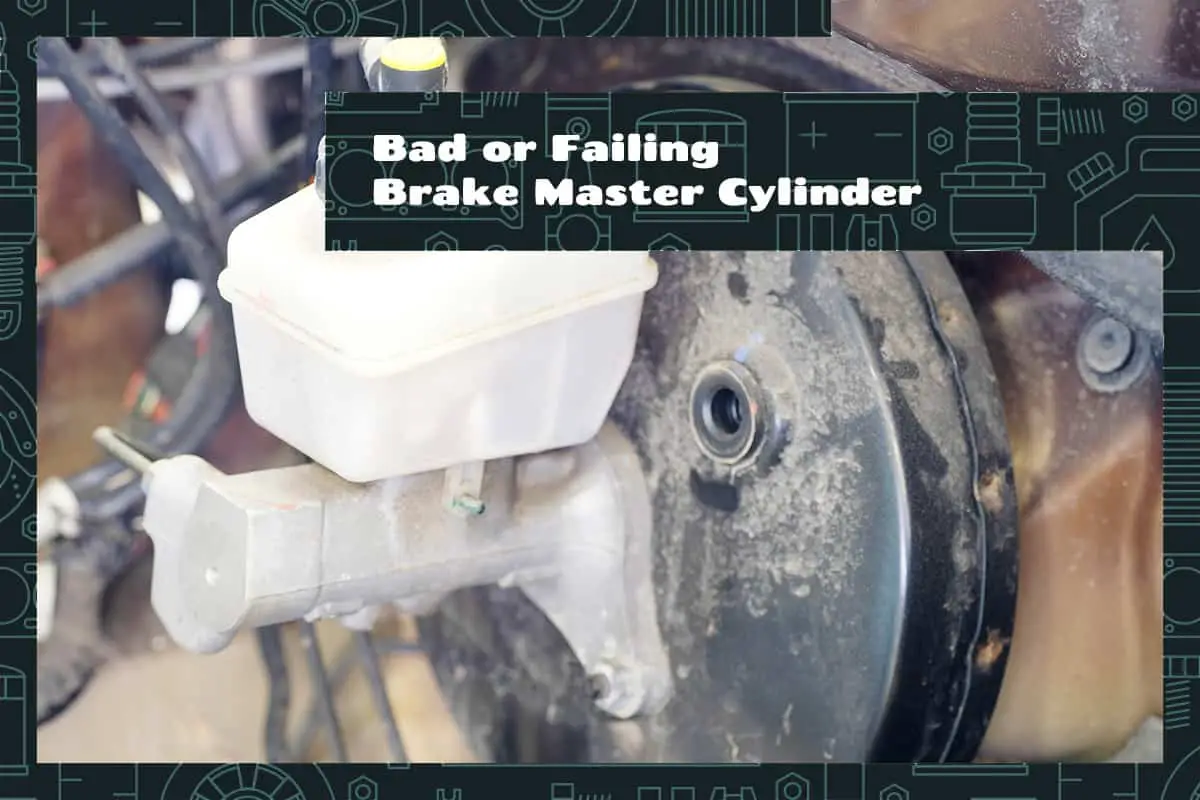 Bad or Failing Brake Master Cylinder