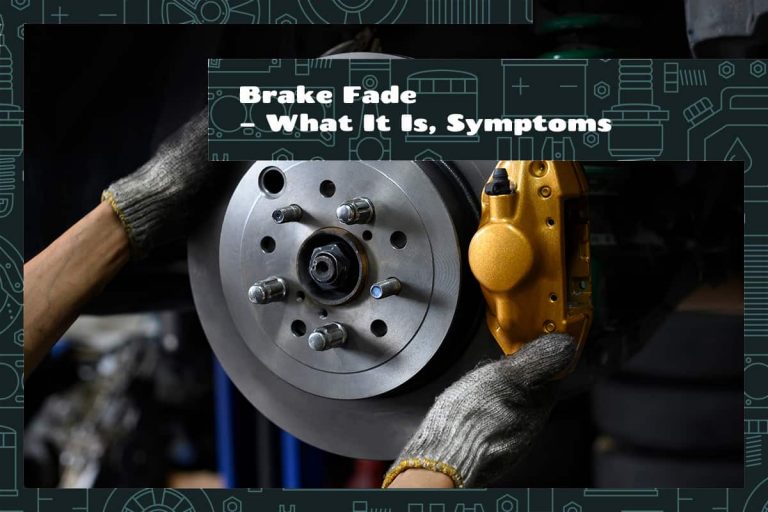 Brake Fade What It Is, and Symptoms Upgraded Vehicle