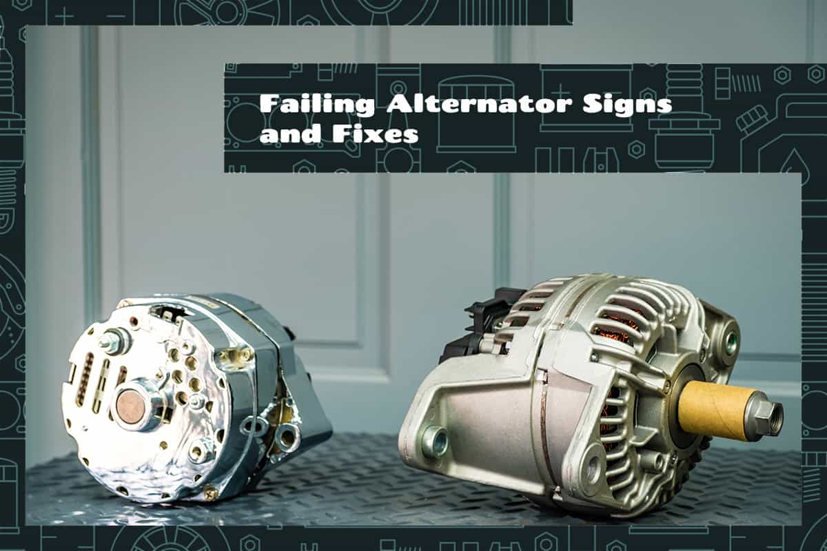 Failing Alternator Signs and Fixes