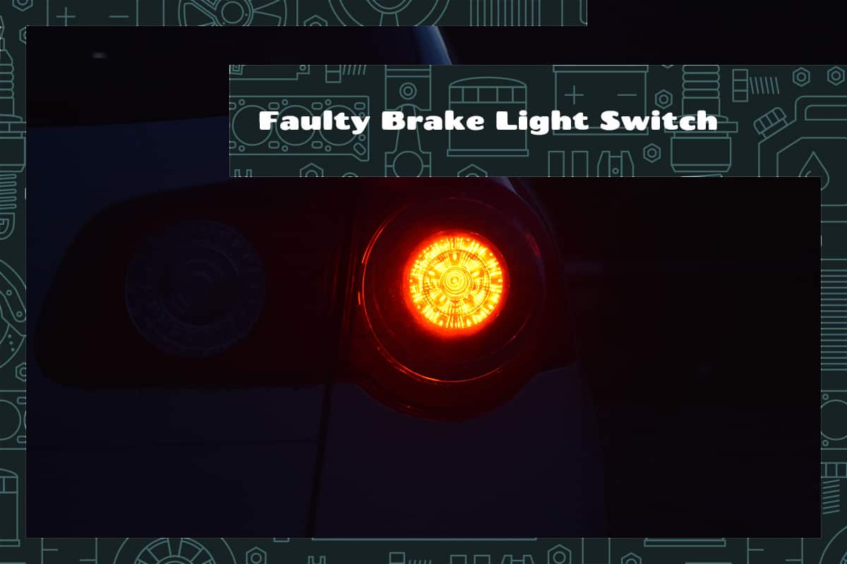 Faulty Brake Light Switch