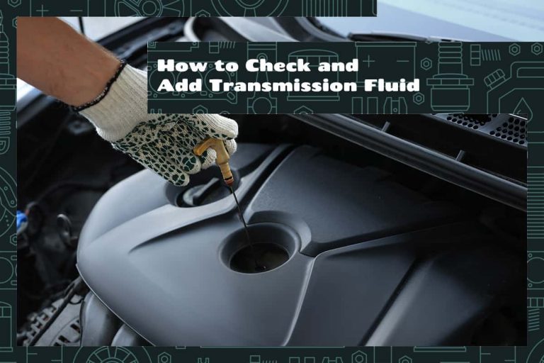 How to Check and Add Transmission Fluid Upgraded Vehicle
