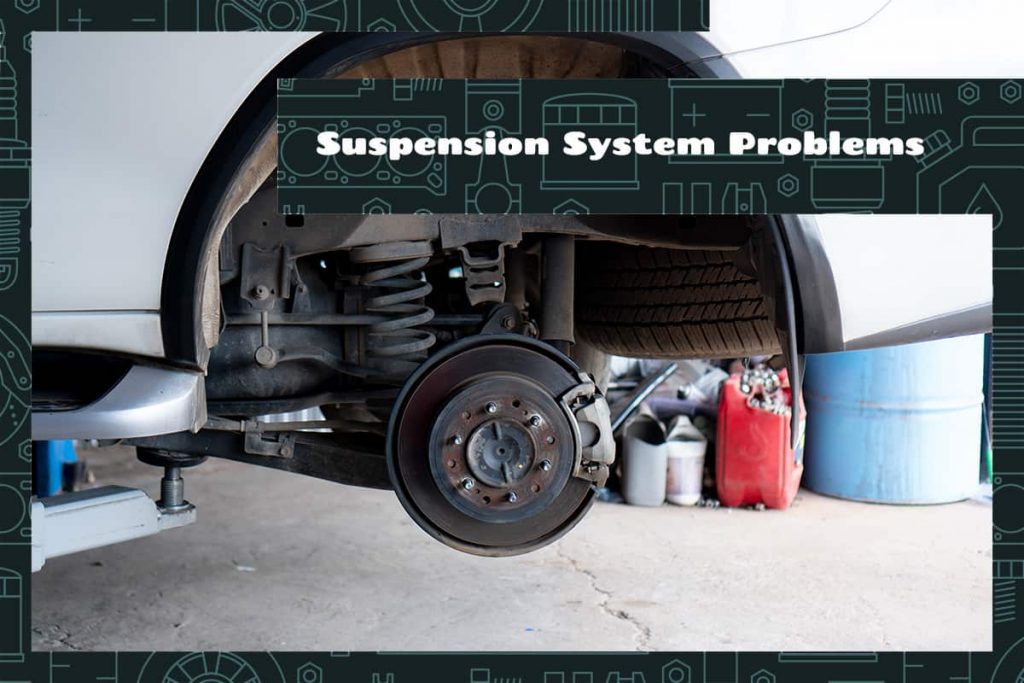Common Suspension System Problems & Solutions Upgraded Vehicle