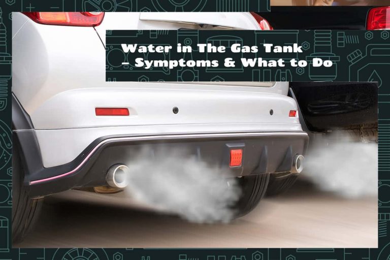Water in The Gas Tank Symptoms & What to Do Upgraded Vehicle