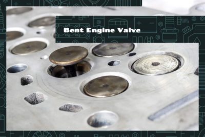 Bent Engine Valve