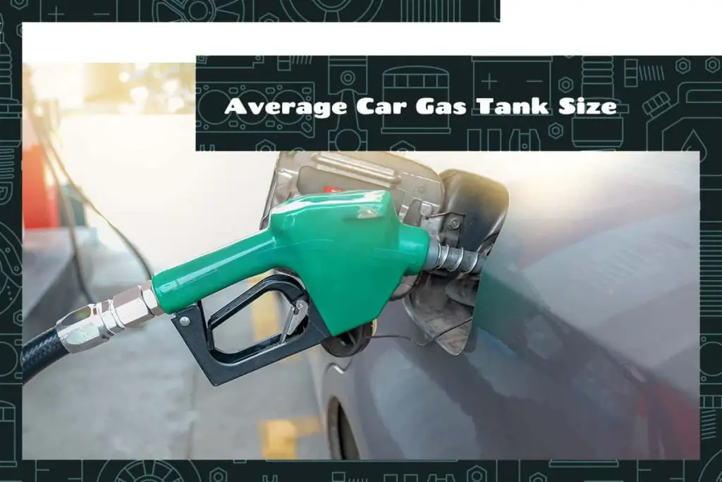 what-is-the-average-car-gas-tank-size-upgraded-vehicle