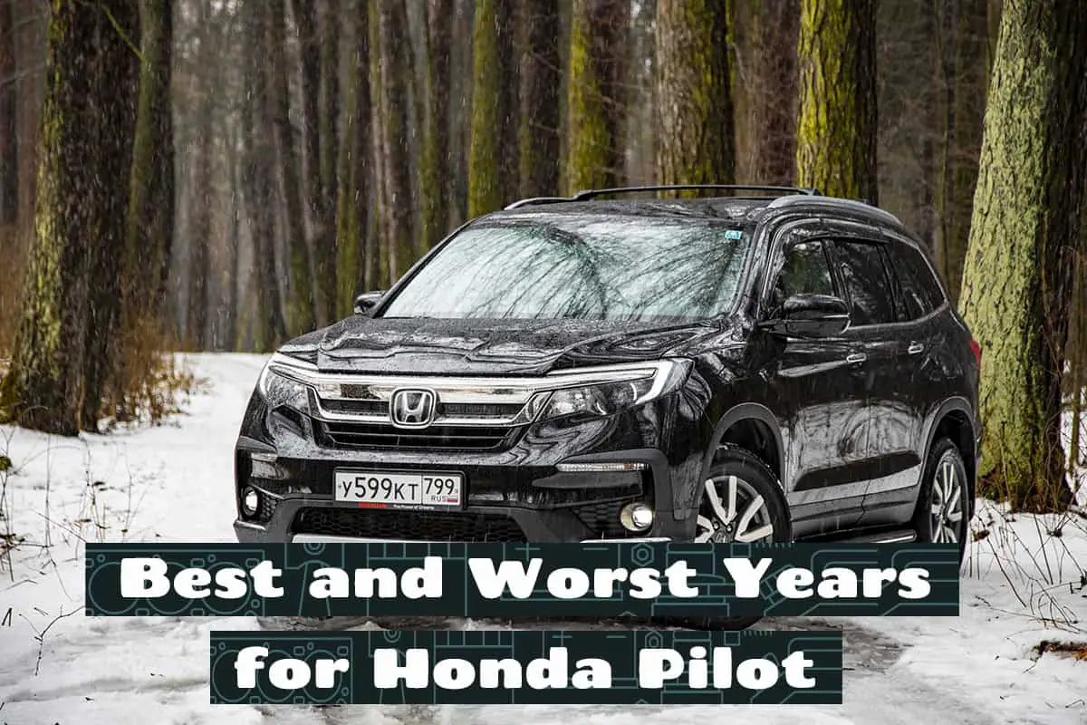 Best and Worst Years for Honda Pilot
