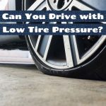 Can You Drive with Low Tire Pressure
