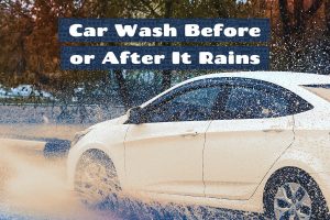 Car Wash Before or After It Rains