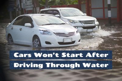 Cars Won’t Start After Driving Through Water