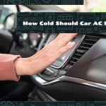 How Cold Should Car AC Be