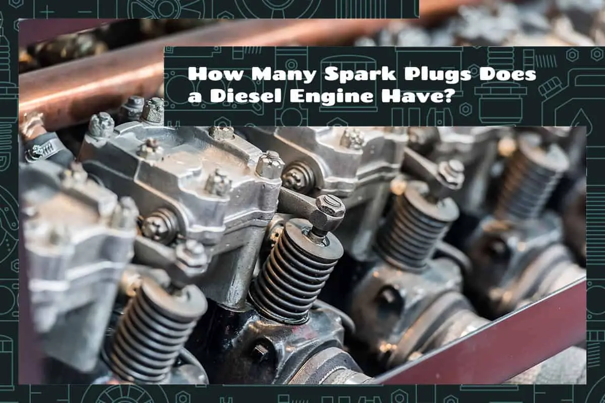 How Many Spark Plugs Does a Diesel Engine Have