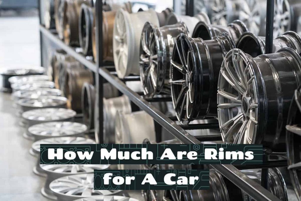How Much Are Rims for A Car? Upgraded Vehicle
