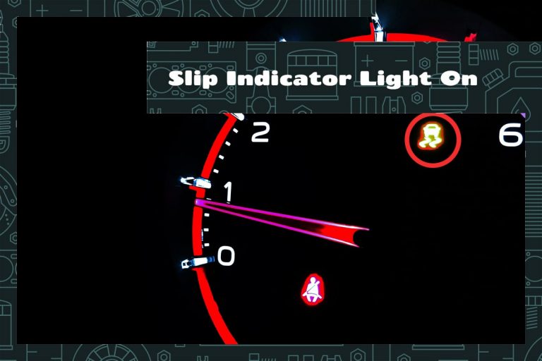 Slip Indicator Light On Causes & What to Do Upgraded Vehicle