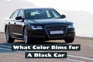 What Color Rims for a Black Car? - Upgraded Vehicle