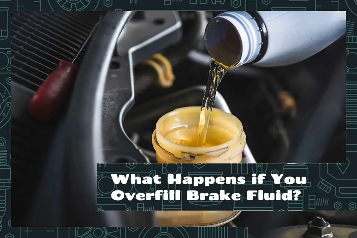 What Happens if You Overfill Brake Fluid
