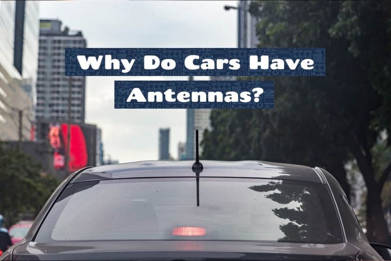 Why Do Cars Have Antennas? Upgraded Vehicle