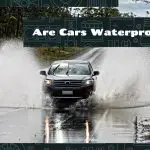 Are Cars Waterproof