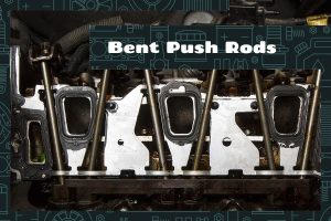 Bent Push Rods