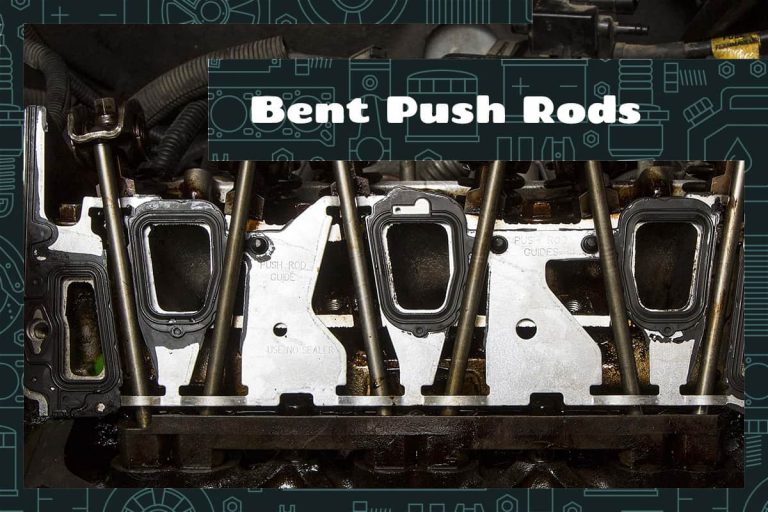 Bent Push Rods Signs and How to Replace Them Upgraded Vehicle