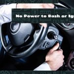 No Power to Dash or Ignition
