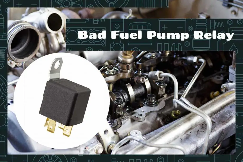 Bad Fuel Pump Relay Symptoms Locations And Replacment Cost