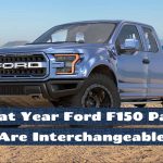 What Year Ford F150 Parts Are Interchangeable